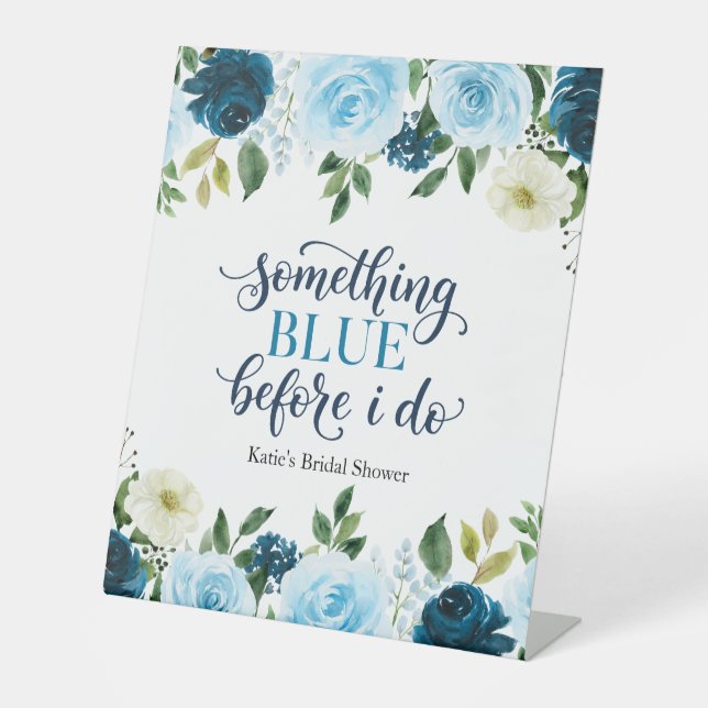 Something Blue Before I Do Navy Floral Bridal Show Pedestal Sign (Front)