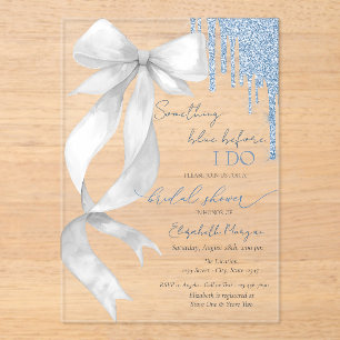 Something Blue Before I Do White Bow Glitter Drips Acrylic Invitations
