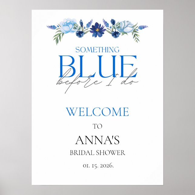 Something Blue Bridal Shower Floral Welcome Sign (Front)
