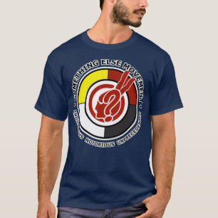Something Else Movement  T-Shirt