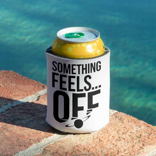 Something Feels Off - Unsettling & Cryptic Message Can Cooler (In Situ Pool)