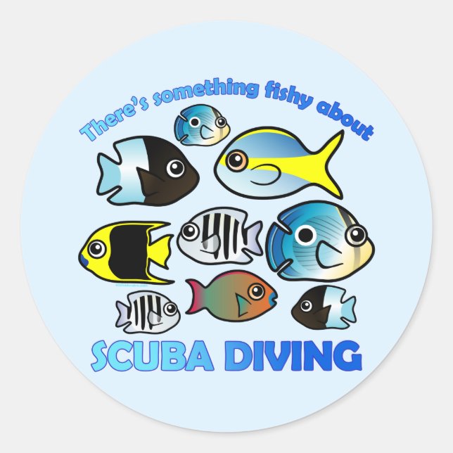 Something Fishy About Scuba Classic Round Sticker (Front)