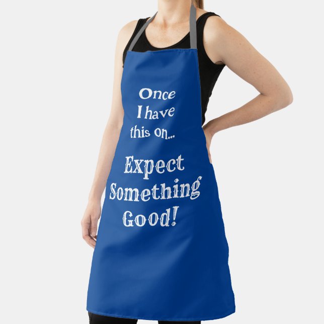 Something Good | Funny Phrase with White Text Apron (Insitu)