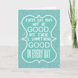 Something good in every day customise card