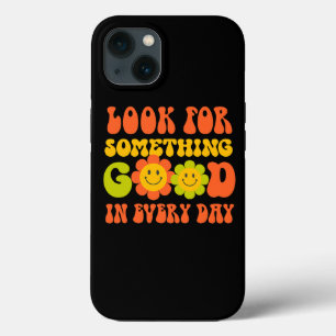 Something Good In Every Day Happy Summer Collectio iPhone 13 Case