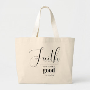 Something good is coming faith-based tote