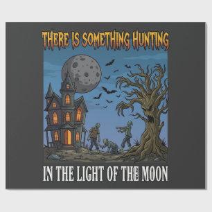 Something Hunting Light Moon Halloween Haunted Zom Wrapping Paper