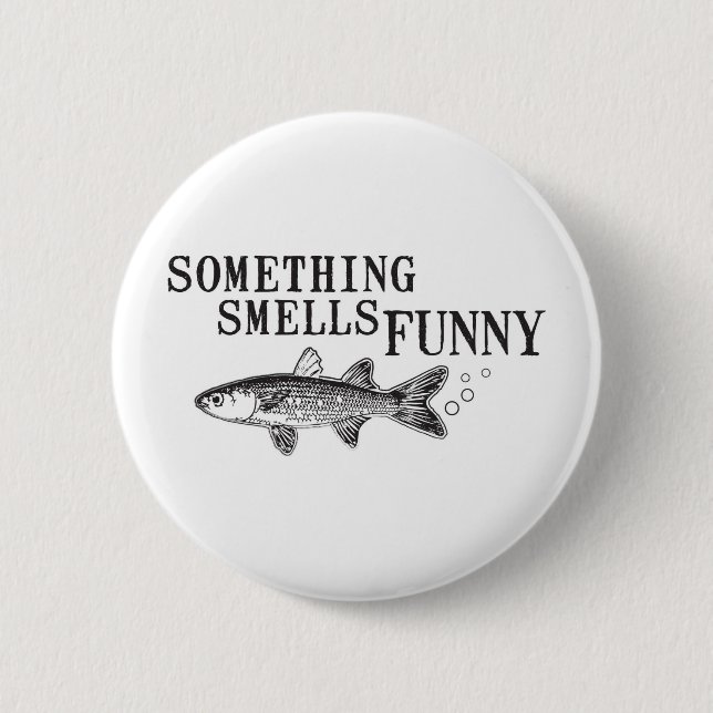 Something smell funnu 6 cm round badge (Front)