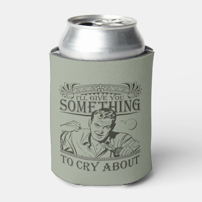 Something to cry about can cooler (Can Front)