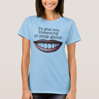something-to-smile-about T-Shirt