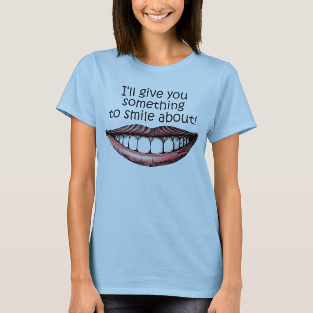 something-to-smile-about T-Shirt (Front)