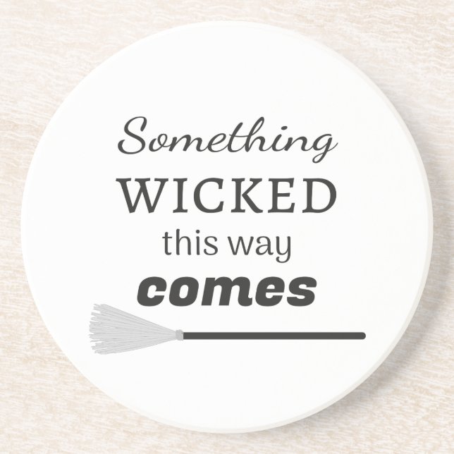 Something Wicked This Way Comes Coaster (Front)
