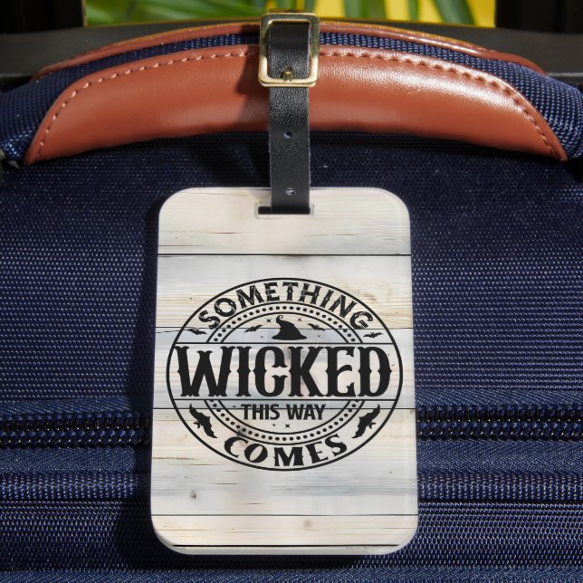 Something Wicked This Way Comes Luggage Tag (Front Insitu 2)