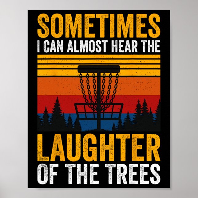 Sometimes I Can Almost Hear The Laughter Of The Tr Poster (Front)