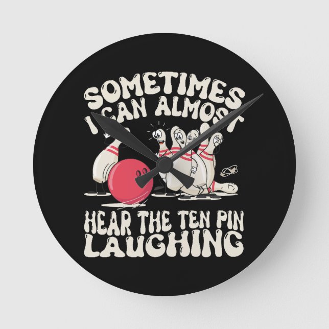 Sometimes I Can Almost Hear The Ten Pin Laughing Round Clock (Front)