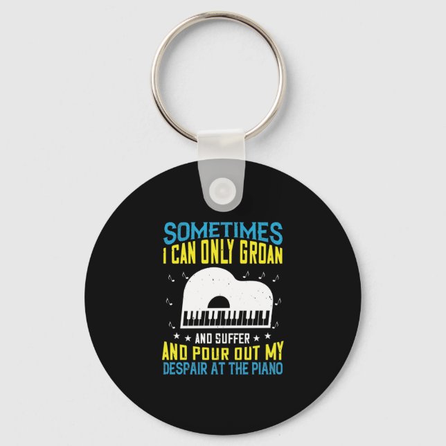 Sometimes I Can Only Groan, And Suffer Key Ring (Front)