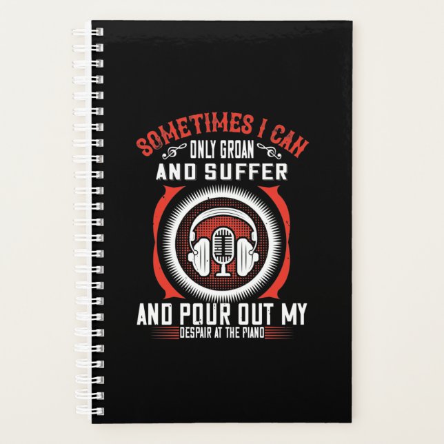 Sometimes I Can Only Groan, And Suffer Planner (Front)