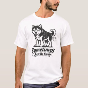 Sometimes I Just Be Fartin' Dog Men's Farting Dog T-Shirt