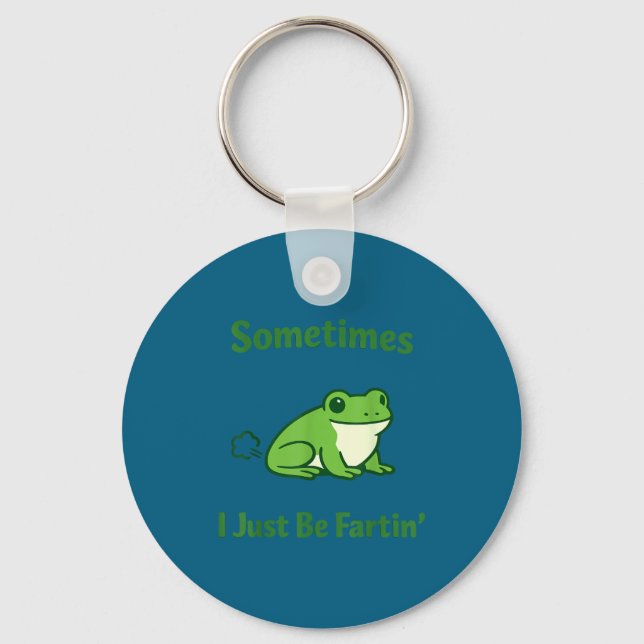 Sometimes i just be fartin frog funny meme quote  key ring (Front)