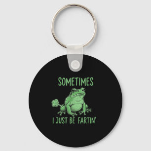 Sometimes i just be fartin' funny frog meme  key ring
