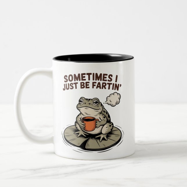 Sometimes I Just Be Fartin' Funny Frog Unhinged  Two-Tone Coffee Mug (Left)