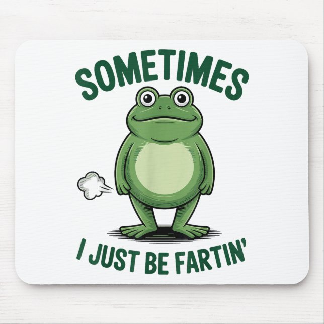Sometimes I Just Be Farting Frog Christmas Funny F Mouse Pad (Front)