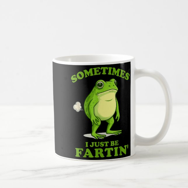 Sometimes I Just Be Farting Funny Frog  Coffee Mug (Right)