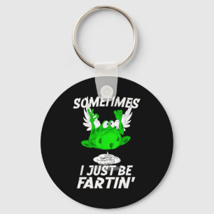 Sometimes I Just Be Farting Funny Vintage Frog Key Ring