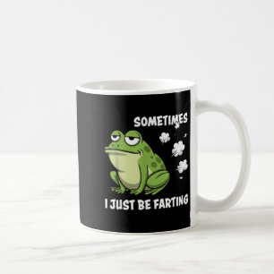 Sometimes I Just Be Farting Funny Vintage Frog Mem Coffee Mug