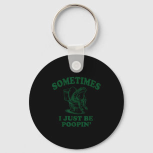 Sometimes I Just Be On' Funny Frog  Key Ring