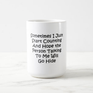 Sometimes I Just Start Counting Coffee Mug