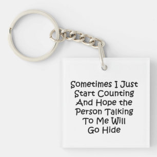 Sometimes I Just Start Counting Key Ring