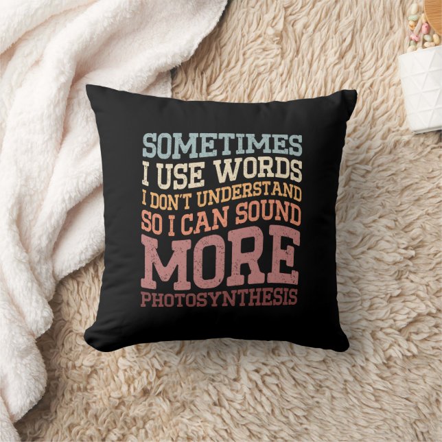Sometimes I Use Words I Don't Understand Funny Cushion (Blanket)