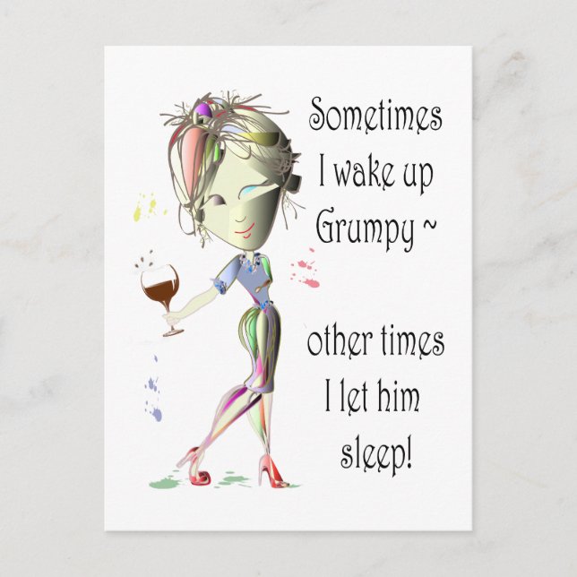 Sometimes I wake up Grumpy! funny Greeting Card (Front)