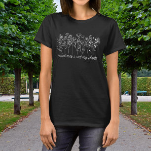 Sometimes I Wet My Plants Wildflower Line Art T-Shirt