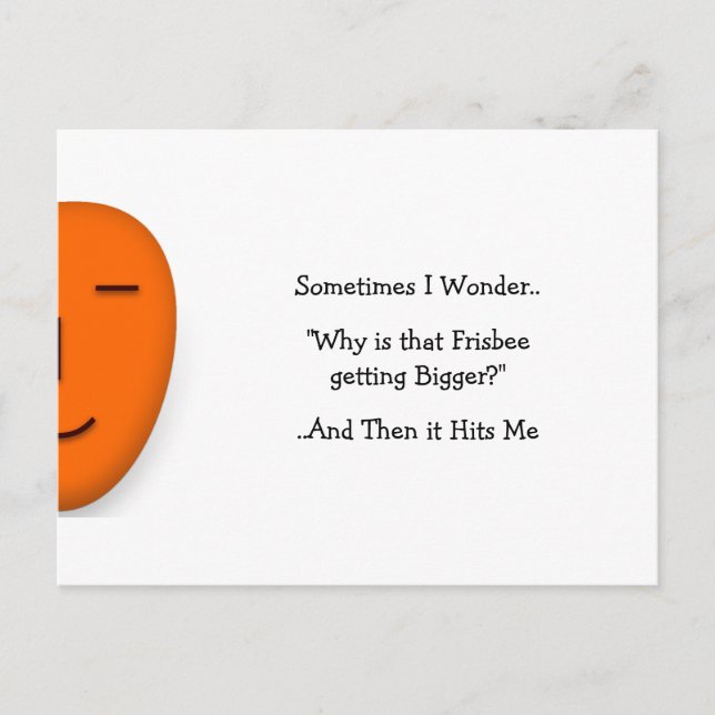 Sometimes I Wonder.. Why.. - Send a Smile Postcard (Front)