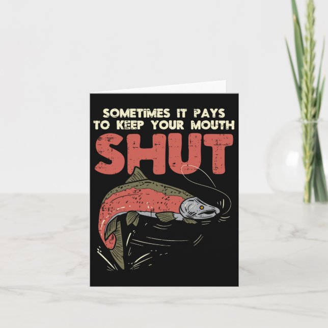 Sometimes It Pays Keep Mouth Shut Funny Fish Fishi Card (Front)