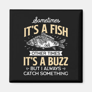 Sometimes It's A Fish - Funny Fishing And Angler J Magnet