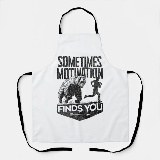 Sometimes Motivation Finds You Funny Running Motiv Apron (Front)