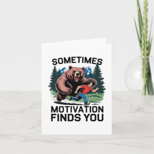 Sometimes Motivation Finds You Funny Saying Graphi Card