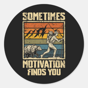 Sometimes Motivation Finds You Hiking Bear Classic Round Sticker
