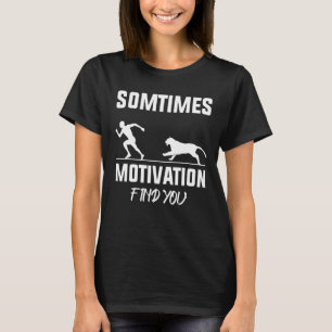 sometimes motivation finds you lion toddler king T-Shirt