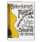Sometimes Music is the Only Sound We Need