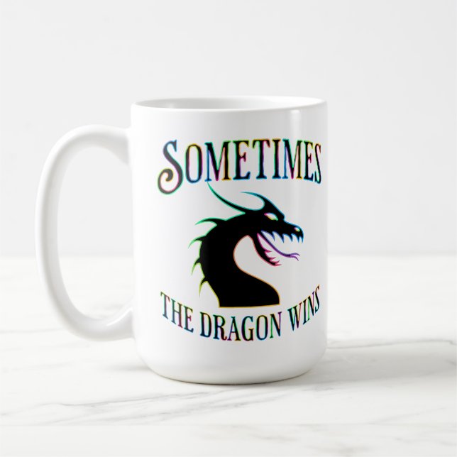Sometimes the Dragon Wins Coffee Mug (Left)