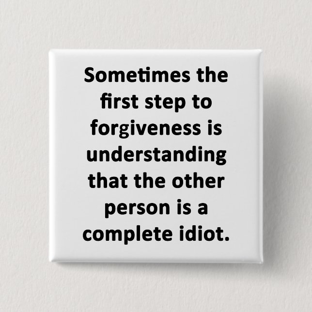 Sometimes the First Step 15 Cm Square Badge (Front)