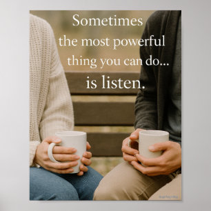 Sometimes the most powerful thing you can do poster