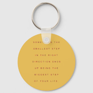 SOMETIMES THE SMALLEST STEP IN THE RIGHT DIRECTION KEY RING