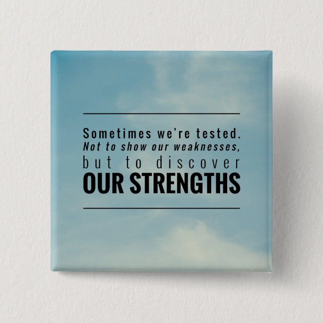 Sometimes We Are Tested 15 Cm Square Badge (Front)