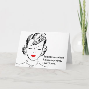Sometimes when I close my eyes, I can’t see. Card
