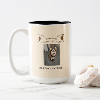Sometimes you feel like a cat (dog) mug